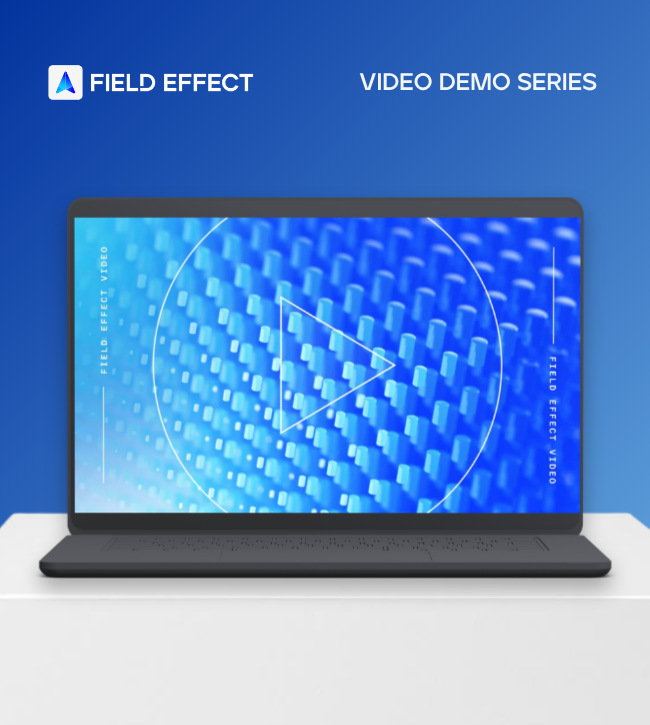 Field Effect Video Demo Series